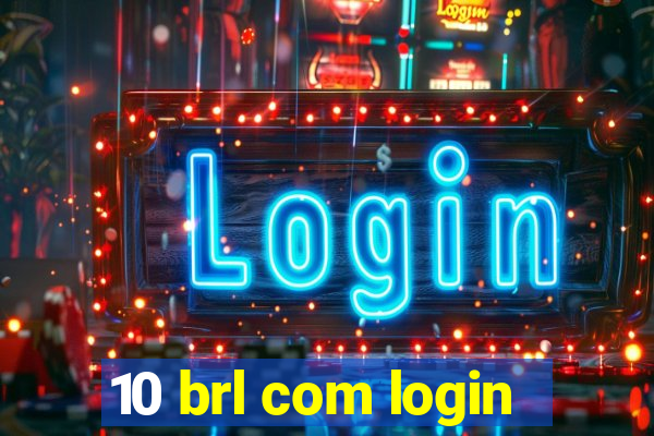 10 brl com login